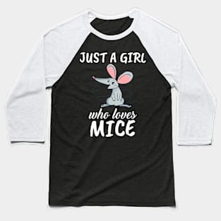 Just A Girl Who Loves Mice Baseball T-Shirt